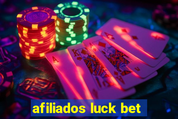 afiliados luck bet